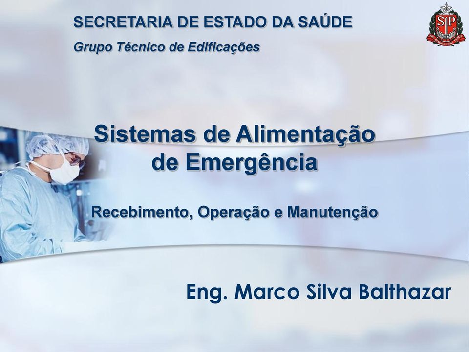 Alimentação de Emergência Recebimento,