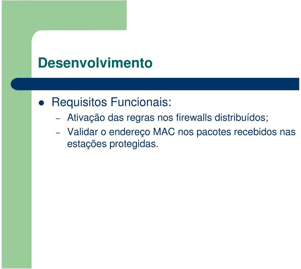 distribuídos; Validar o endereço MAC