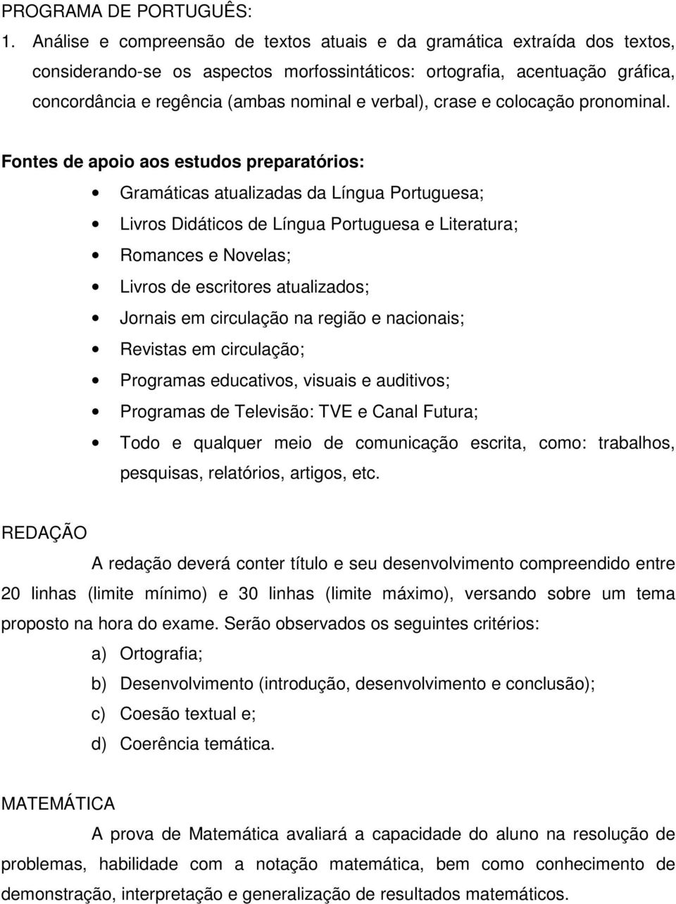 verbal), crase e colocação pronominal.