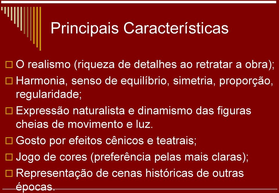 e dinamismo das figuras cheias de movimento e luz.