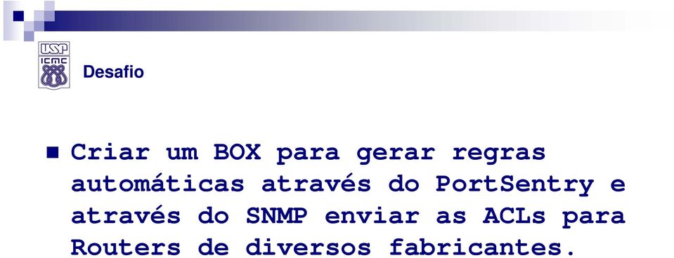 PortSentry e através do SNMP enviar