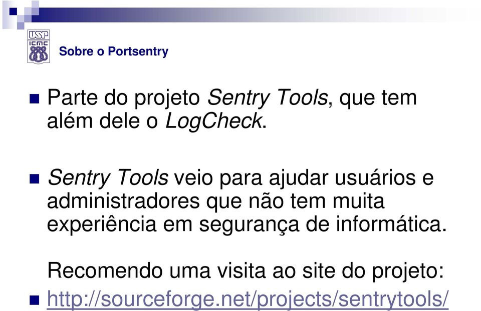 Sentry Tools veio para ajudar usuários e administradores que não tem