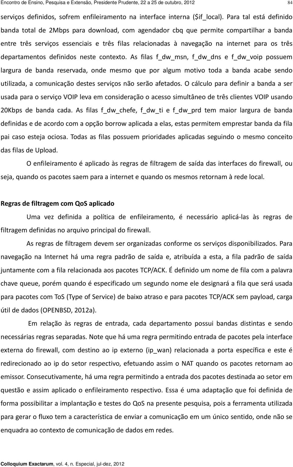 três departamentos definidos neste contexto.