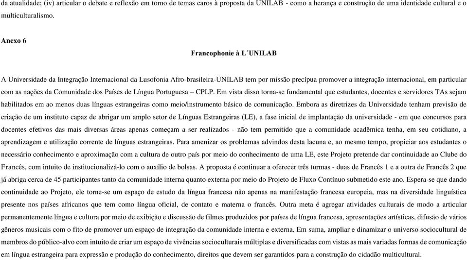 da Comunidade dos Países de Língua Portuguesa CPLP.