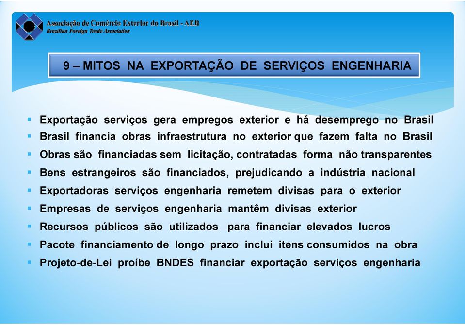 nacional Exportadoras serviços engenharia remetem divisas para o exterior Empresas de serviços engenharia mantêm divisas exterior Recursos públicos são utilizados