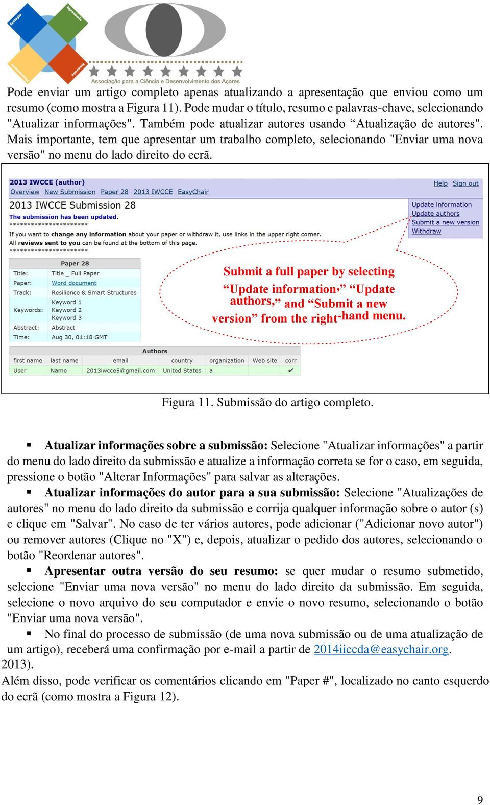 Mais importante, tem que apresentar um trabalho completo, selecionando "Enviar uma nova versão" no menu do lado direito do ecrã.