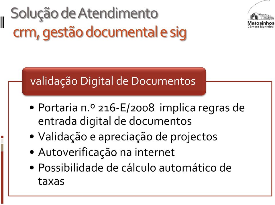 º 216-E/2008 implica regras de entrada digital de documentos