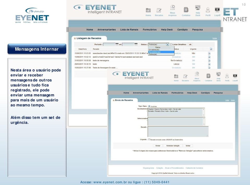 registrado, ele pode enviar uma mensagem para mais de