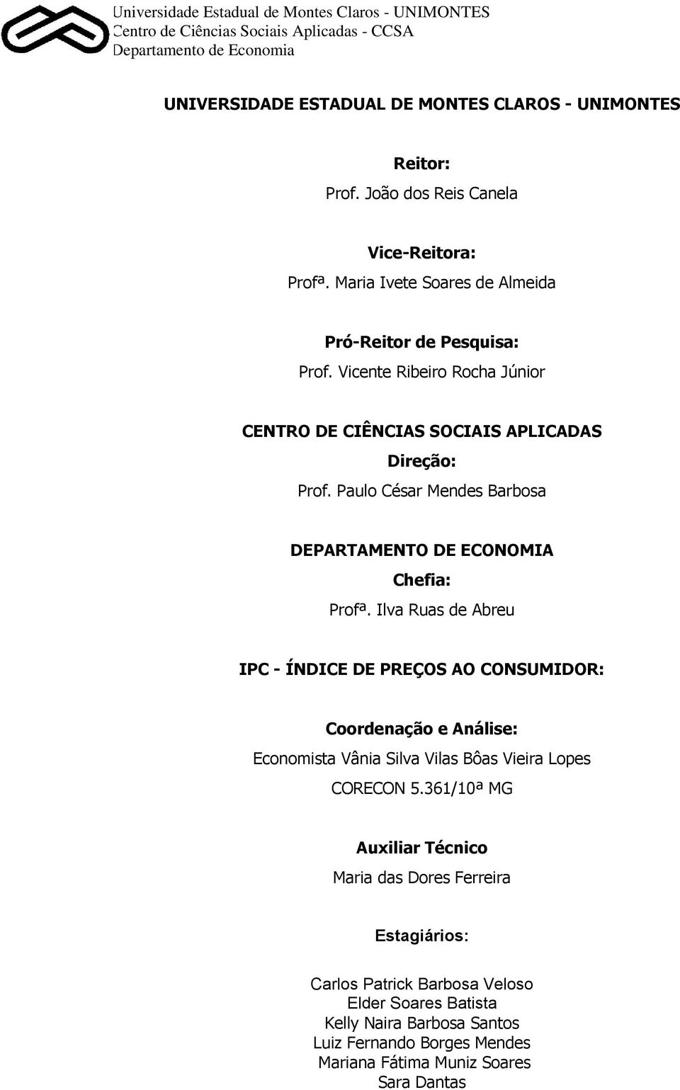 Paulo César Mendes Barbosa DEPARTAMENTO DE ECONOMIA Chefia: Profª.