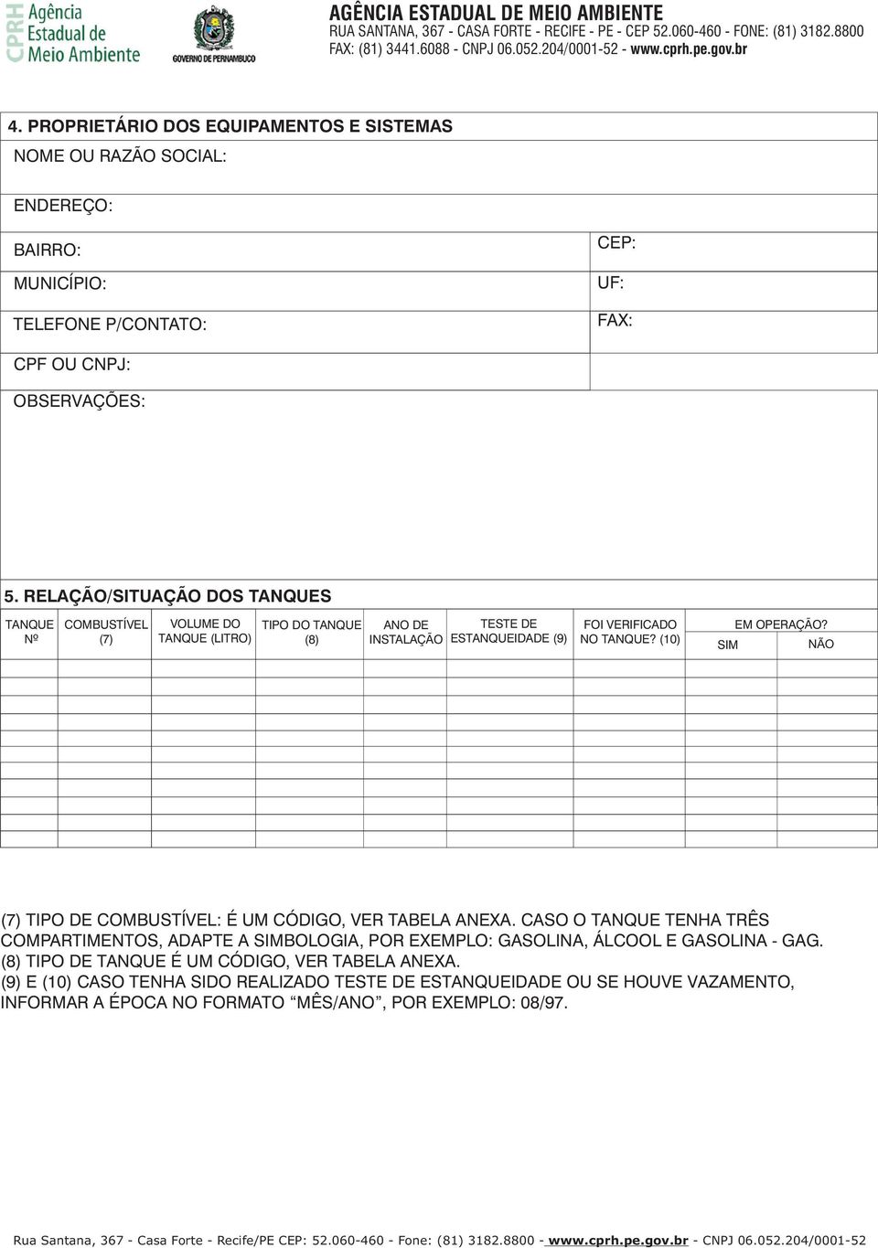 (10) EM OPERAÇÃO? (7) TIPO DE COMBUSTÍVEL: É UM CÓDIGO, VER TABELA ANEXA.