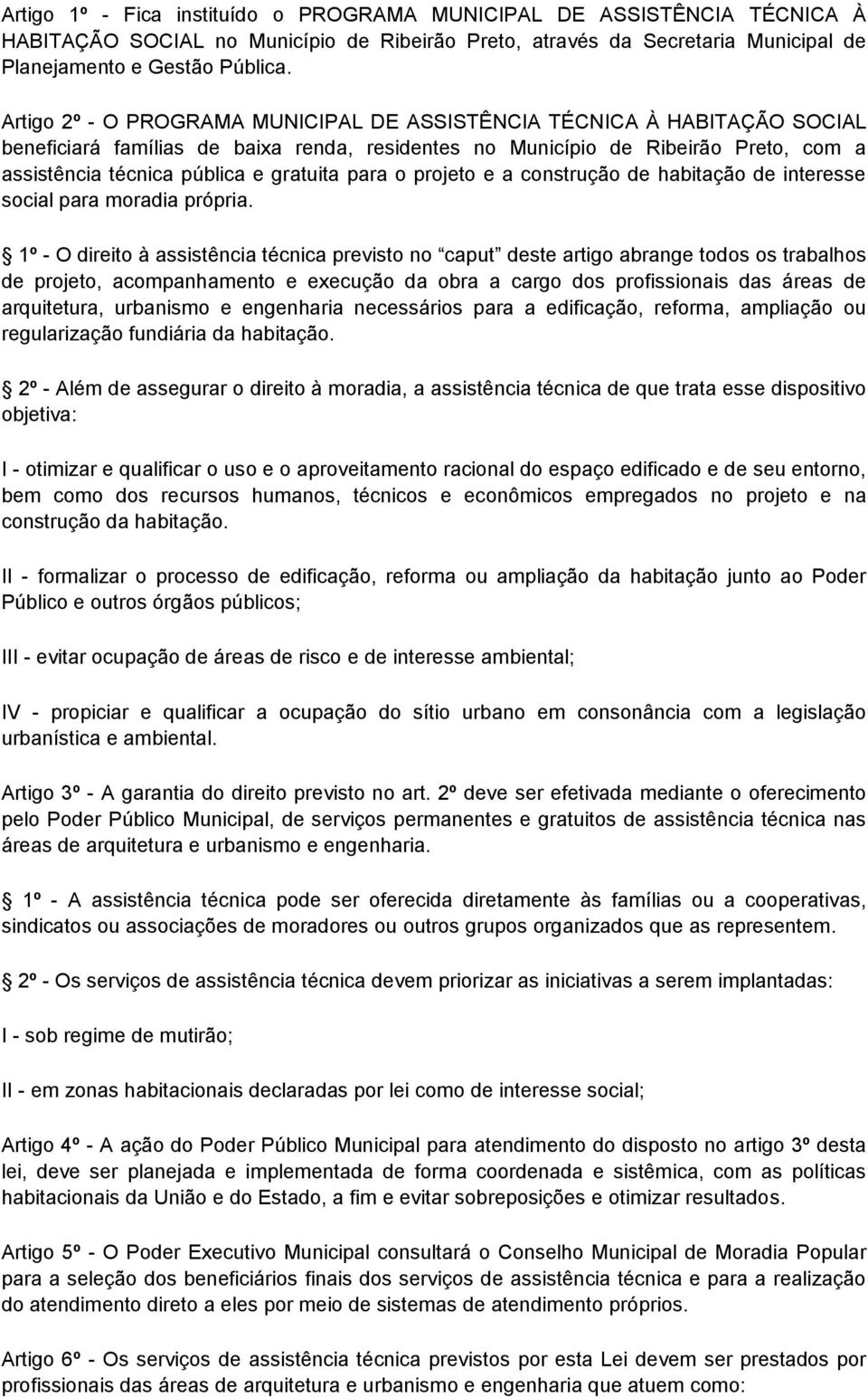 para o projeto e a construção de habitação de interesse social para moradia própria.