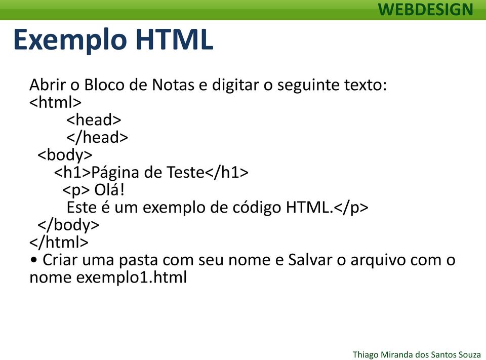 Este é um exemplo de código HTML.