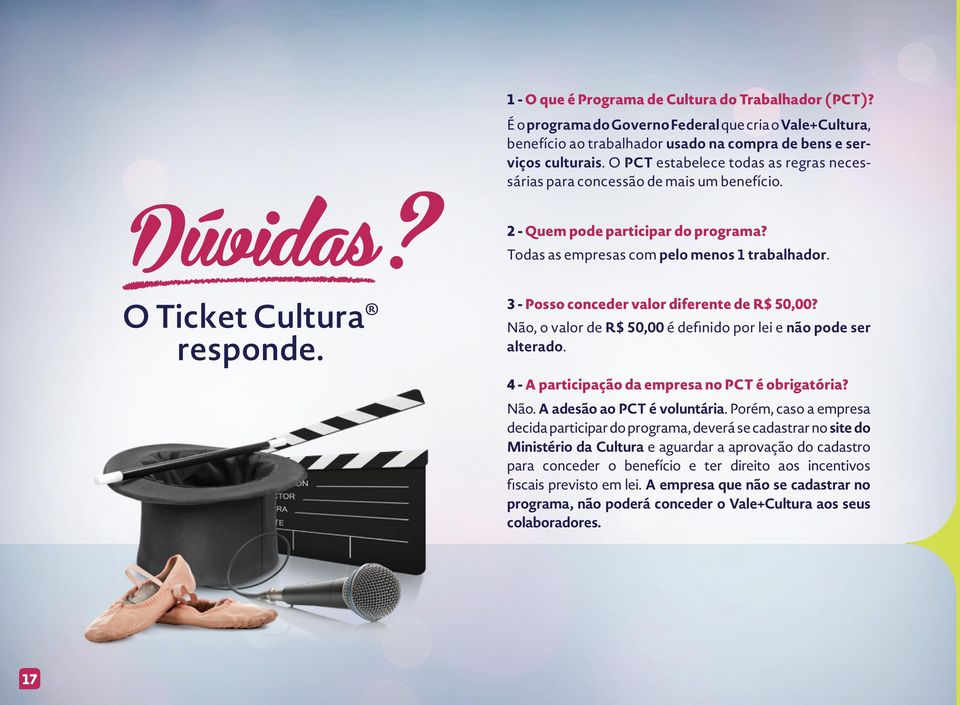 Todas as empresas com pelo menos 1 trabalhador. 3 - Posso conceder valor diferente de R$ 50,00? Não, o valor de R$ 50,00 é definido por lei e não pode ser alterado.