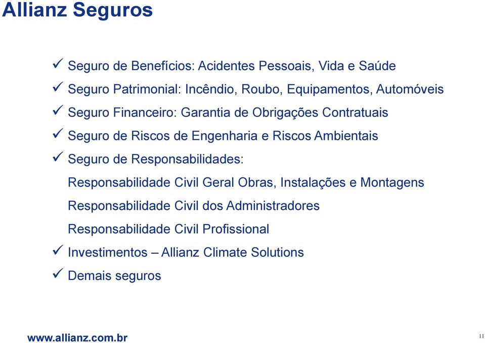 Riscos Ambientais Seguro de Responsabilidades: Responsabilidade Civil Geral Obras, Instalações e Montagens