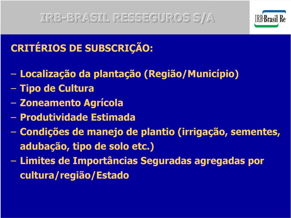 de manejo de plantio (irrigação, sementes, adubação, tipo de solo etc.