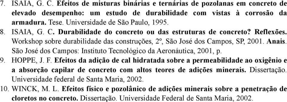 Anais. São José dos Campos: Instituto Tecnológico da Aeronáutica, 2001, p. 9. HOPPE, J. F.
