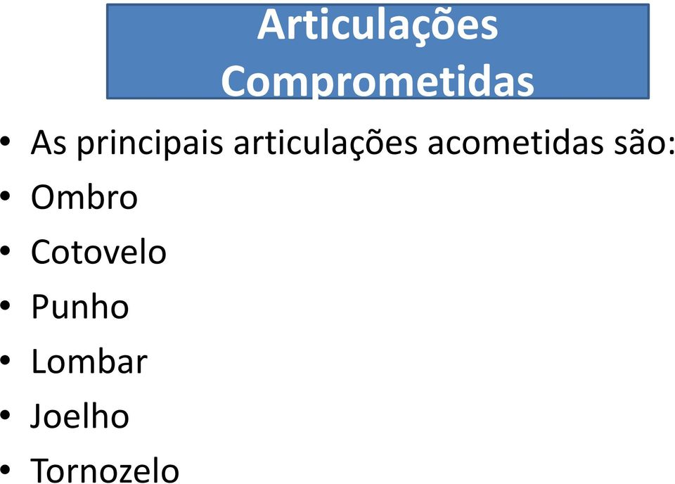 principais articulações acometidas