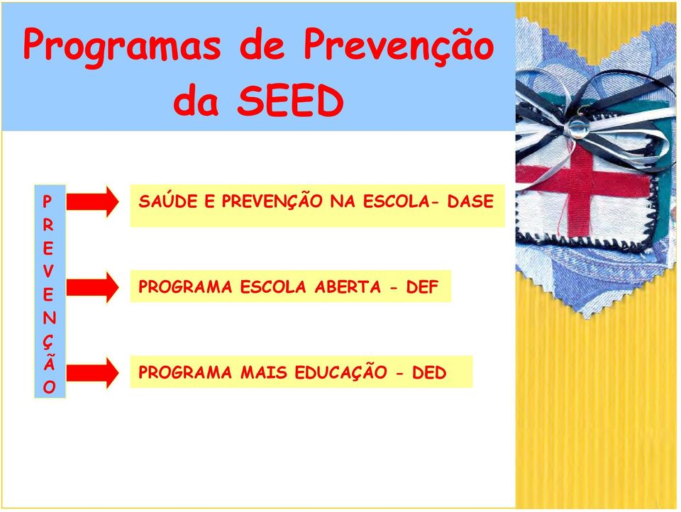 ESCOLA- DASE PROGRAMA ESCOLA