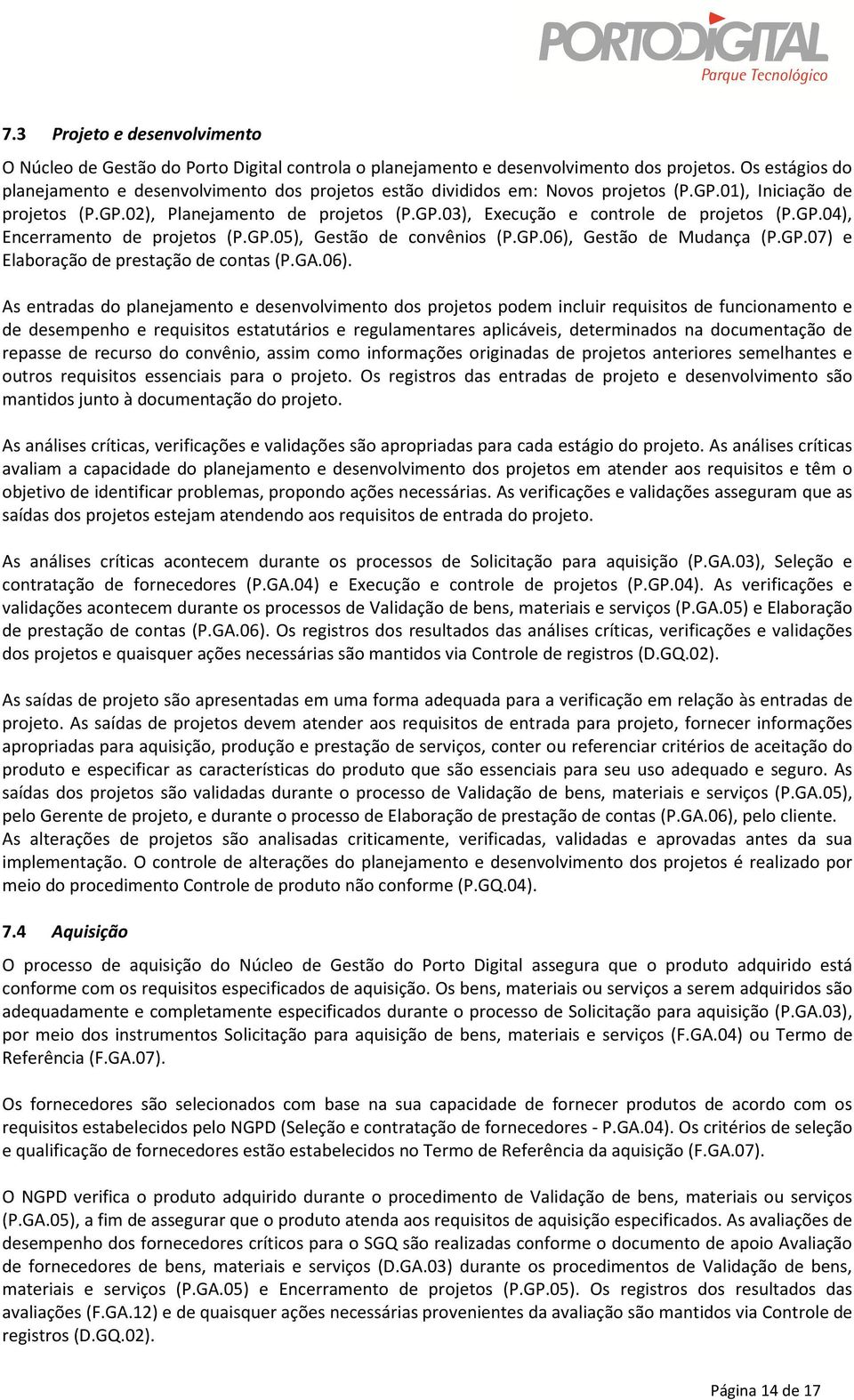 GP.04), Encerramento de projetos (P.GP.05), Gestão de convênios (P.GP.06),