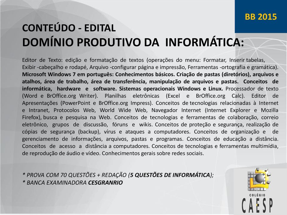 Criação de pastas (diretórios), arquivos e atalhos, área de trabalho, área de transferência, manipulação de arquivos e pastas. Conceitos de informática, hardware e software.