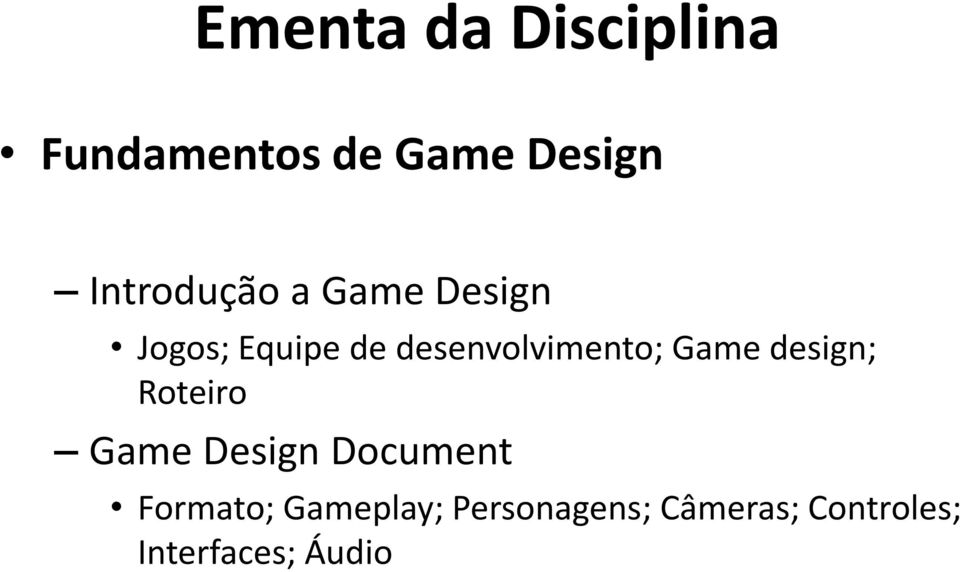 desenvolvimento; Game design; Roteiro Game Design