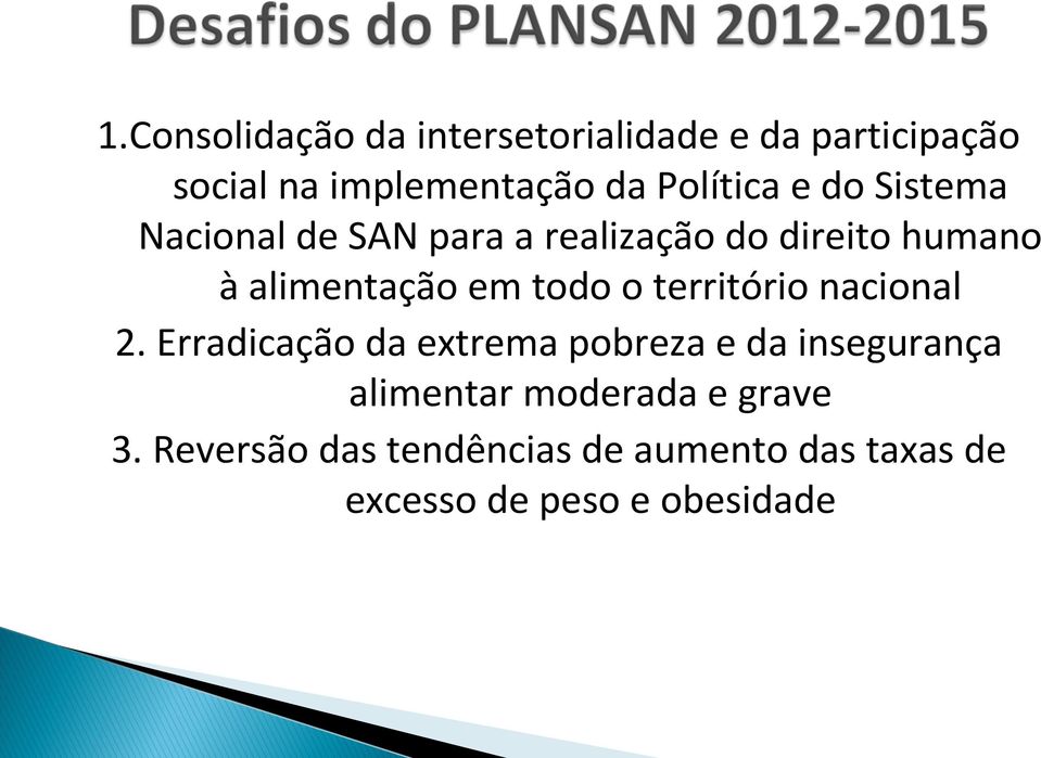 em todo o território nacional 2.