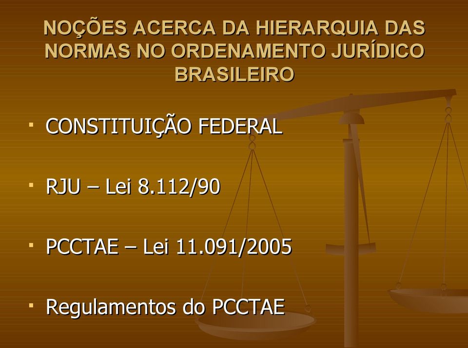 CONSTITUIÇÃO FEDERAL RJU Lei 8.