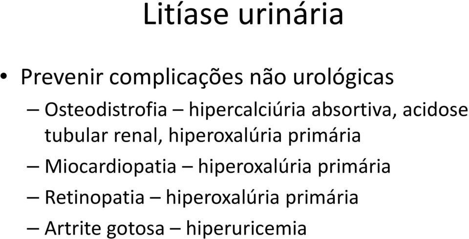 hiperoxalúria primária Miocardiopatia hiperoxalúria