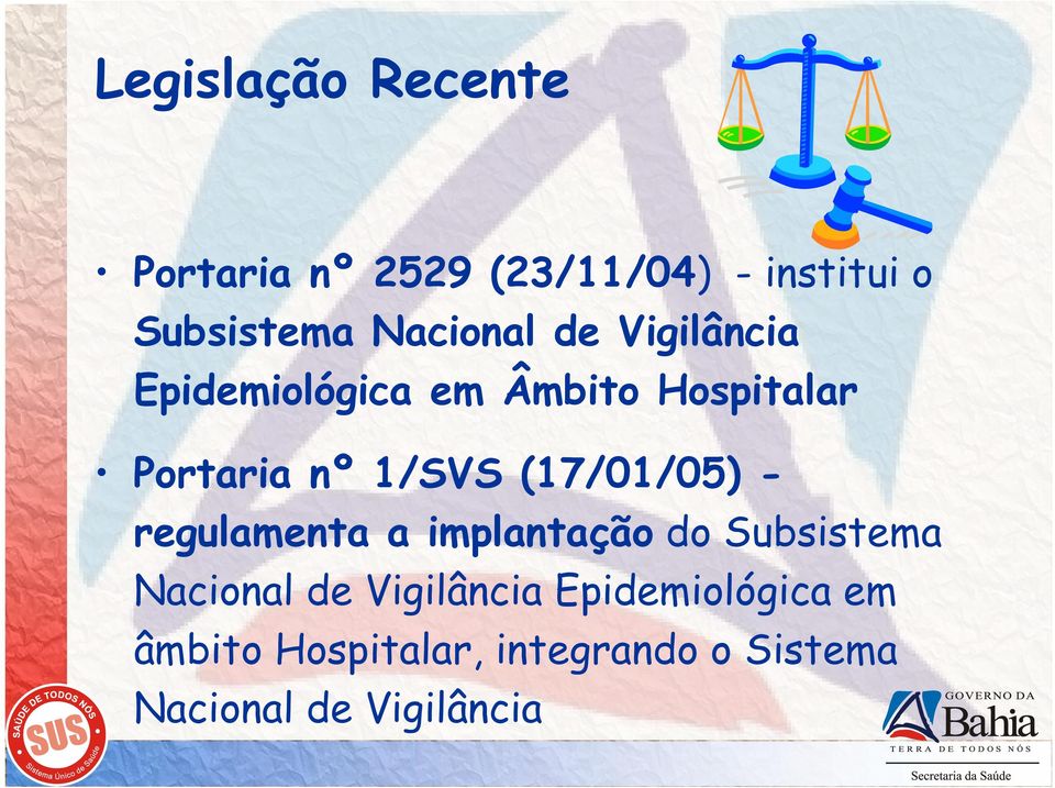 1/SVS (17/01/05) - regulamenta a implantação do Subsistema Nacional de