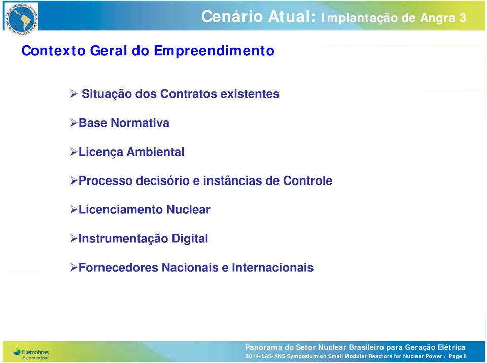 instâncias de Controle Licenciamento Nuclear Instrumentação Digital Fornecedores