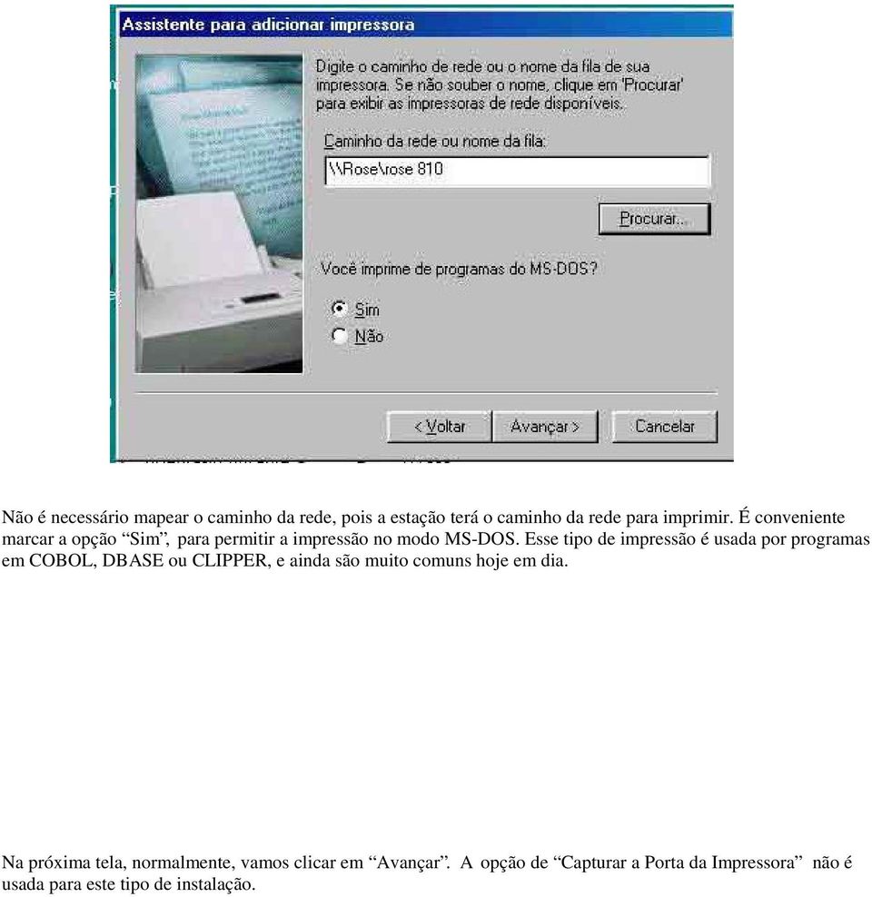 Esse tipo de impressão é usada por programas em COBOL, DBASE ou CLIPPER, e ainda são muito comuns hoje em