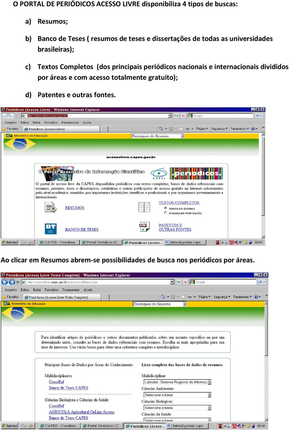 principais periódicos nacionais e internacionais divididos por áreas e com acesso totalmente