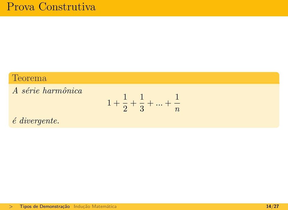 .. + 1 n é divergente.