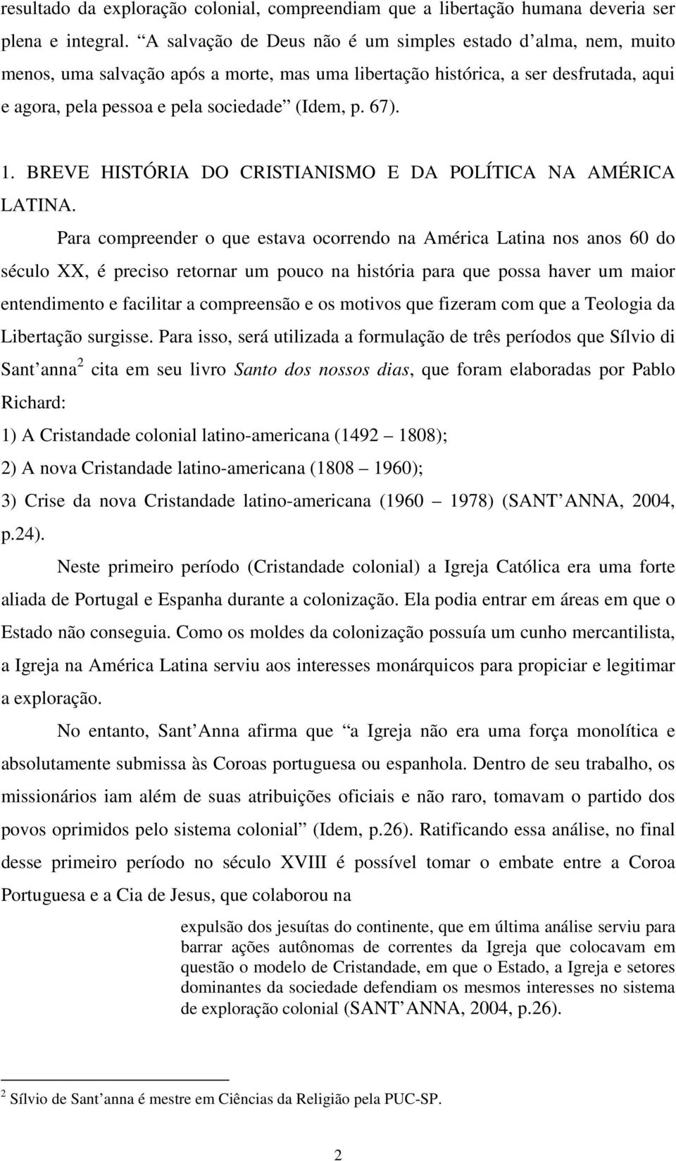 67). 1. BREVE HISTÓRIA DO CRISTIANISMO E DA POLÍTICA NA AMÉRICA LATINA.