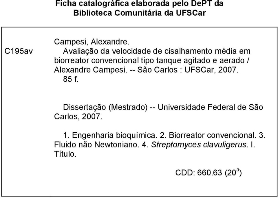 Campesi. -- São Carlos : UFSCar, 2007. 85 f. Dissertação (Mestrado) -- Universidade Federal de São Carlos, 2007. 1.