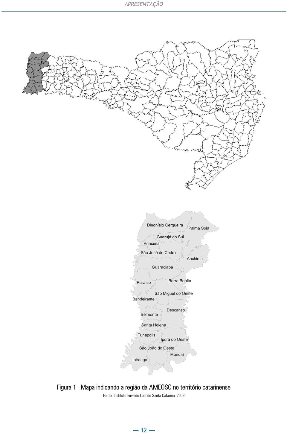 território catarinense Fonte: