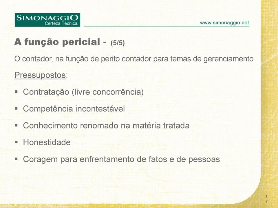 concorrência) Competência incontestável Conhecimento renomado na