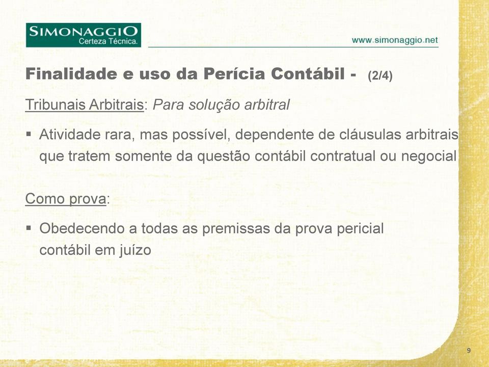 arbitrais que tratem somente da questão contábil contratual ou negocial