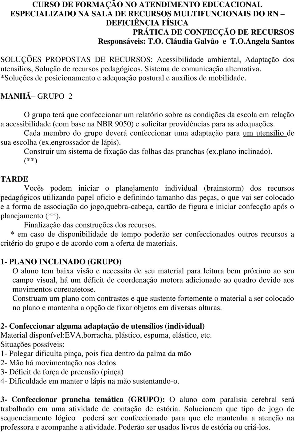 movimentos coreoatetose.