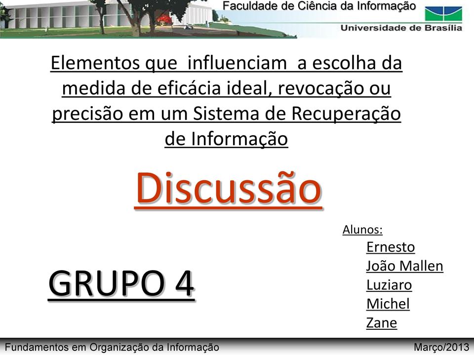 Sistema de Recuperação de Informação Discussão