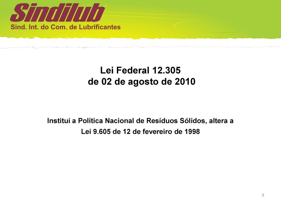 Institui a Política Nacional de