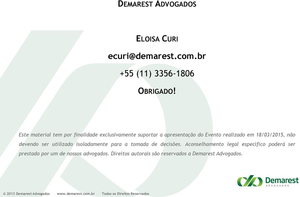 18/03/2015, não devendo ser utilizado isoladamente para a tomada de decisões.