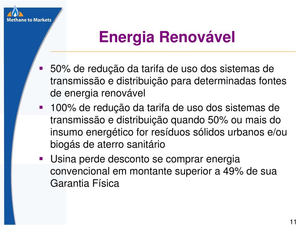 distribuição quando 50% ou mais do insumo energético for resíduos sólidos urbanos e/ou biogás de aterro