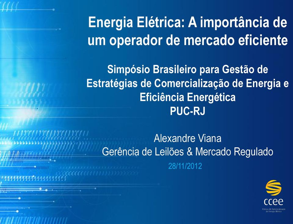 Comercialização de Energia e Eficiência Energética PUC-RJ