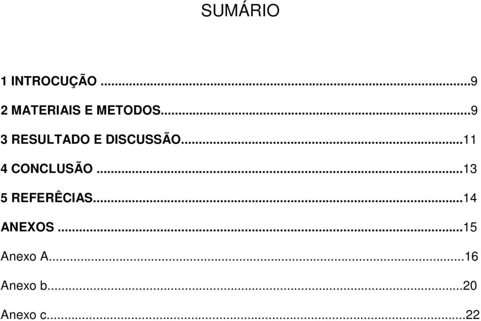 ..9 3 RESULTADO E DISCUSSÃO.