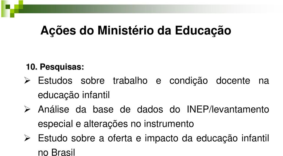 educação infantil Análise da base de dados do INEP/levantamento