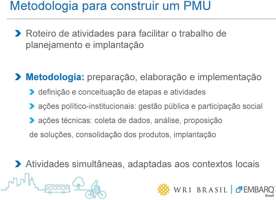 atividades ações político-institucionais: gestão pública e participação social ações técnicas: coleta de