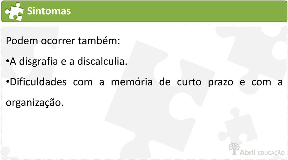 Dificuldades com a memória de