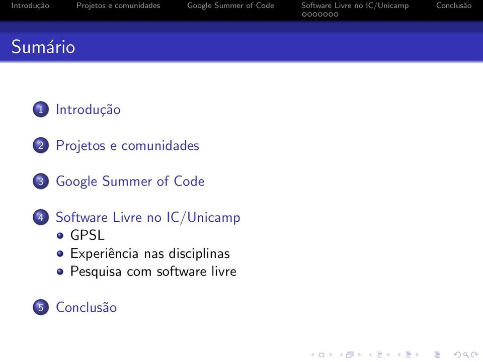 Software Livre no IC/Unicamp GPSL