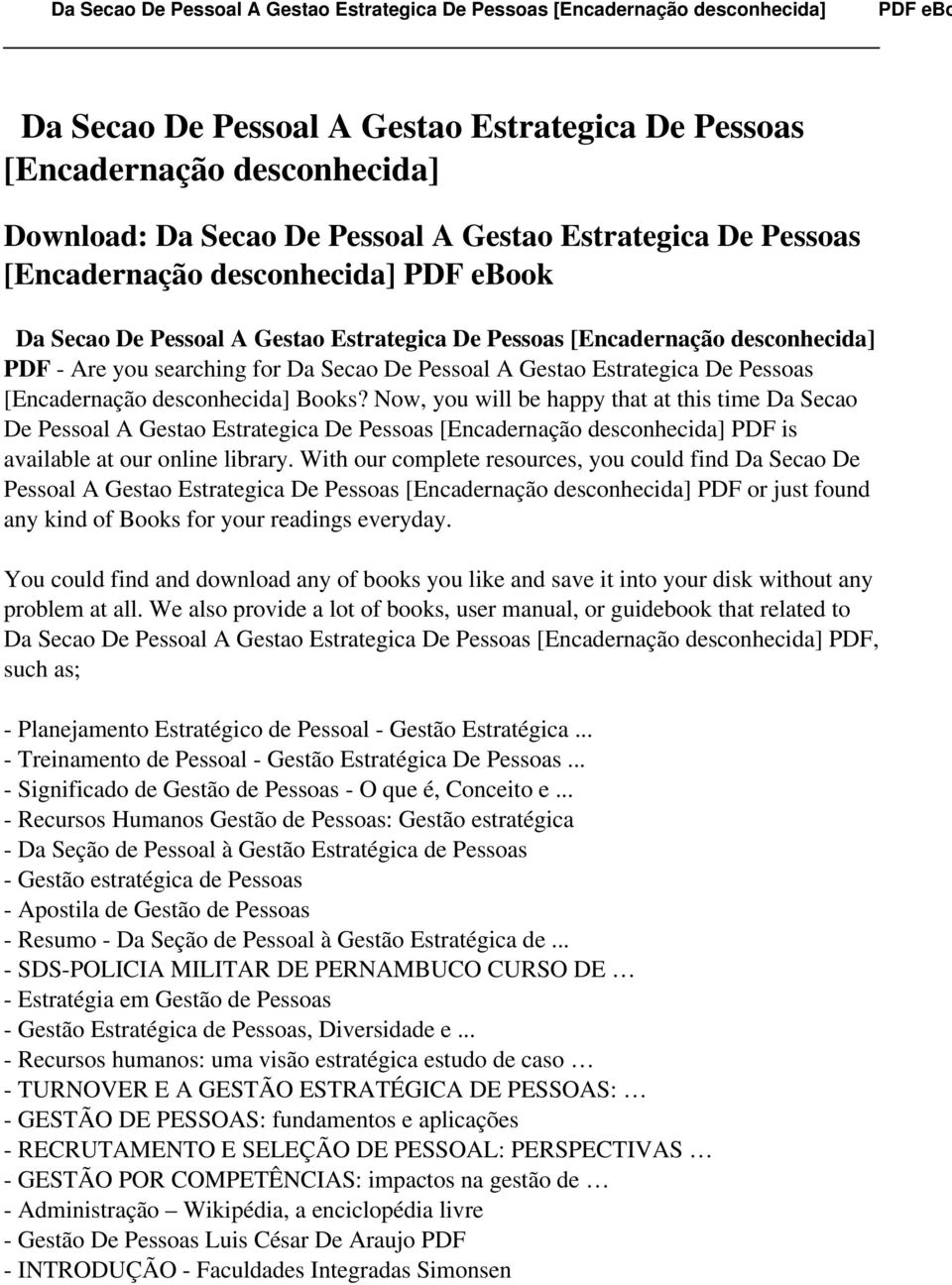 Now, you will be happy that at this time Da Secao De Pessoal A Gestao Estrategica De Pessoas [Encadernação desconhecida] PDF is available at our online library.